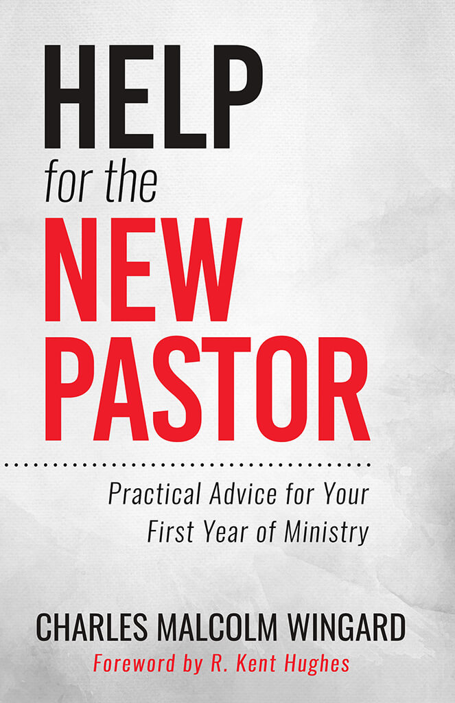 Cover of Charlie Wingard's book "Help for the New Pastor: Practical Advice for Your First Year of Ministry"